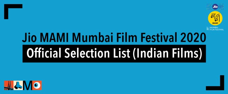 Jio MAMI 22nd Mumbai Film Festival Announces its Official Selection List (Indian Films) 2020